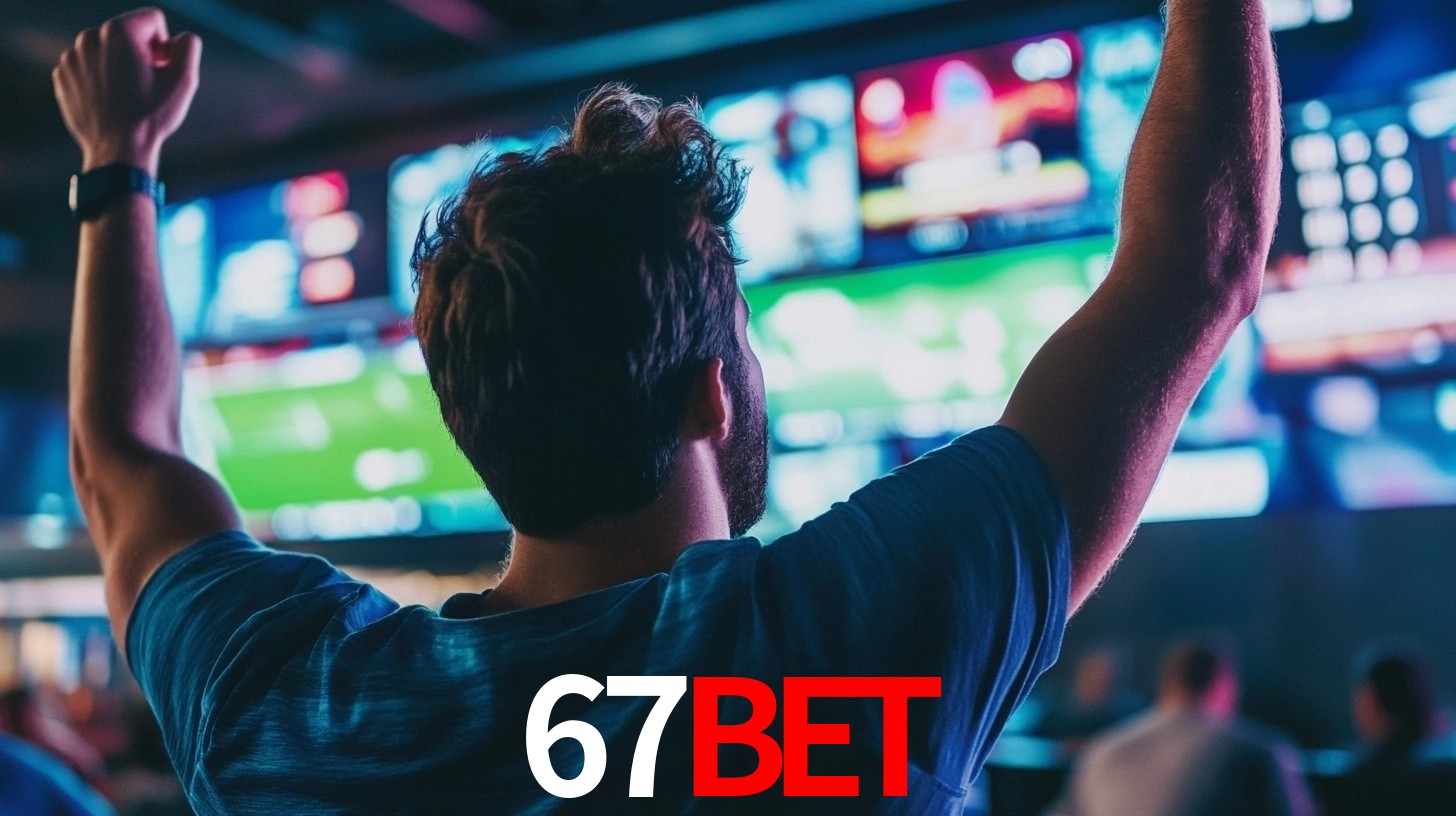 67BET: Seu Especialista em Apostas Esportivas Brasileiras